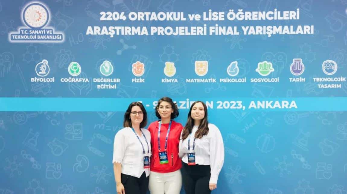 TÜBİTAK 2204 Lise Öğrencileri Araştırma Projeleri Yarışması Türkiye Finallerindeyiz.